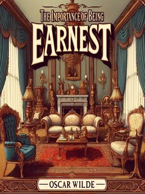 cover image of The Importance of Being Earnest